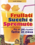 Frullati, succhi e spremute